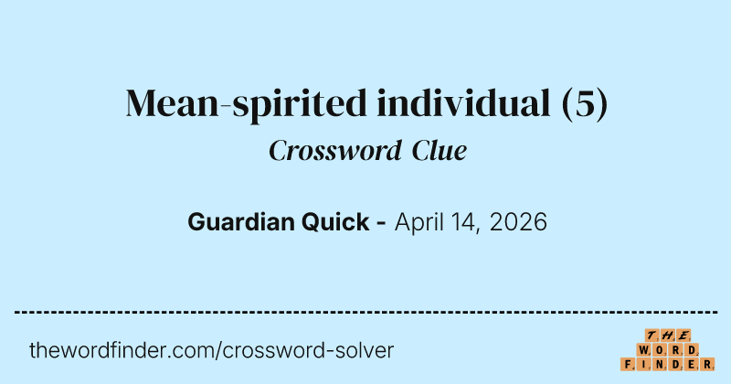 Mean-spirited individual crossword clue image