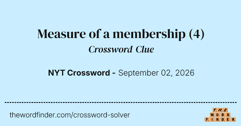 Measure of a membership crossword clue image