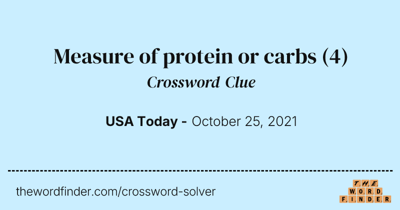 Measure of protein or carbs crossword clue image
