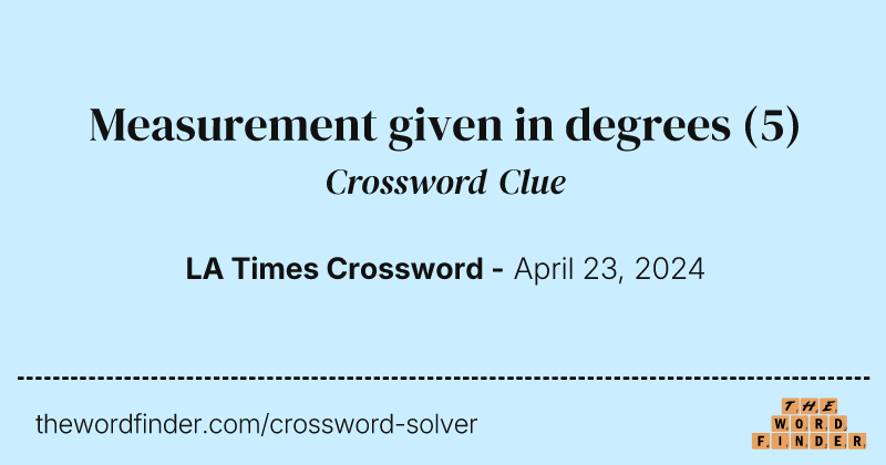 Measurement given in degrees crossword clue image
