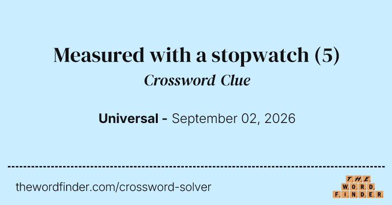 Measured with a stopwatch crossword clue image