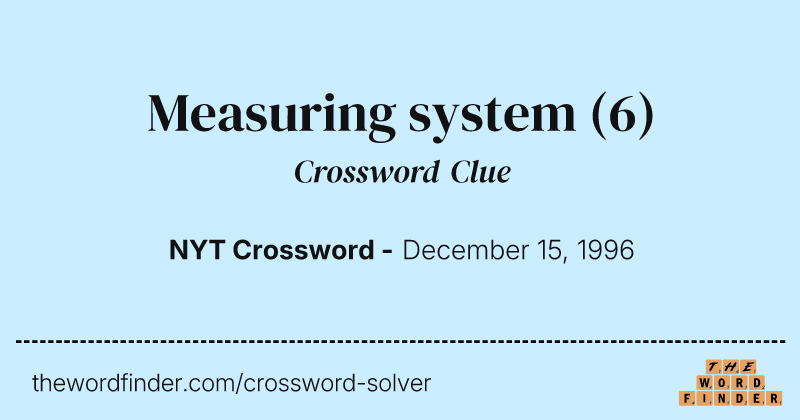 Measuring system crossword clue image