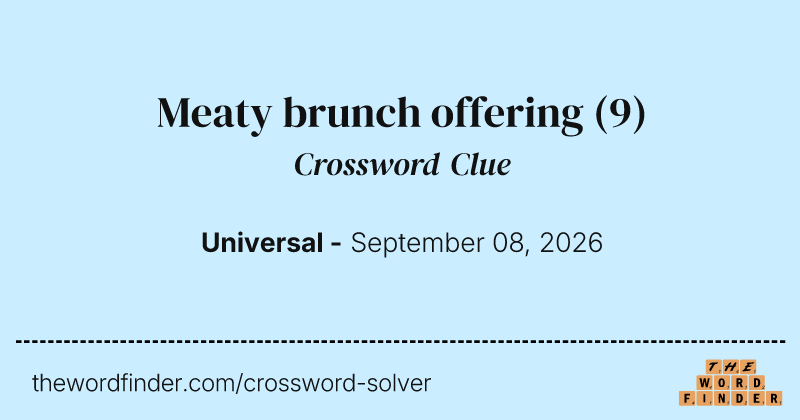 Meaty brunch offering crossword clue image