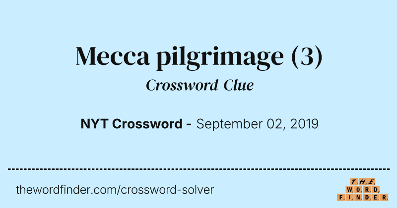 Mecca pilgrimage crossword clue image