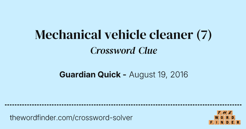 Mechanical vehicle cleaner crossword clue image