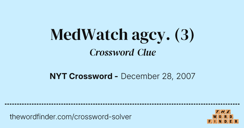 MedWatch agcy. crossword clue image