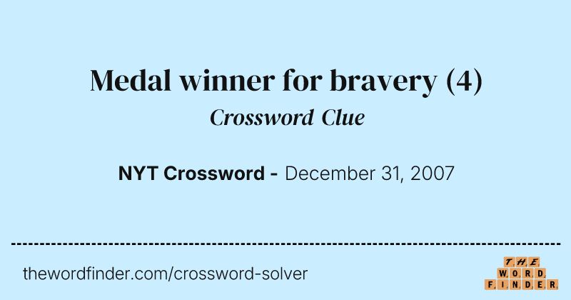 Medal winner for bravery crossword clue image