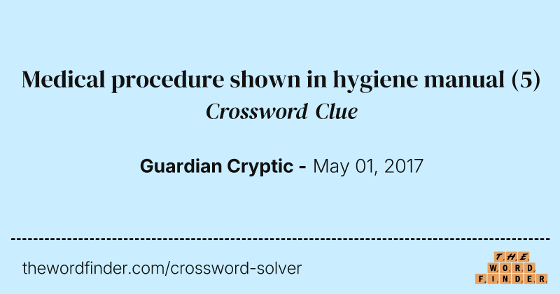 Medical procedure shown in hygiene manual crossword clue image