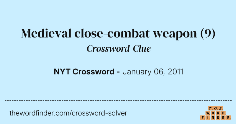 Medieval close-combat weapon crossword clue image