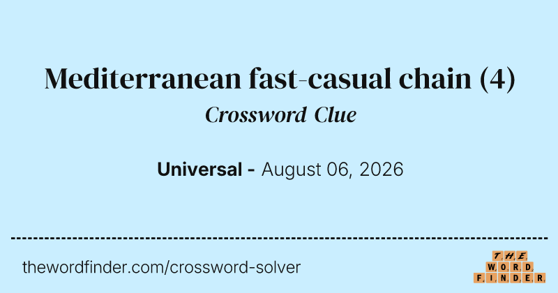 Mediterranean fast-casual chain crossword clue image