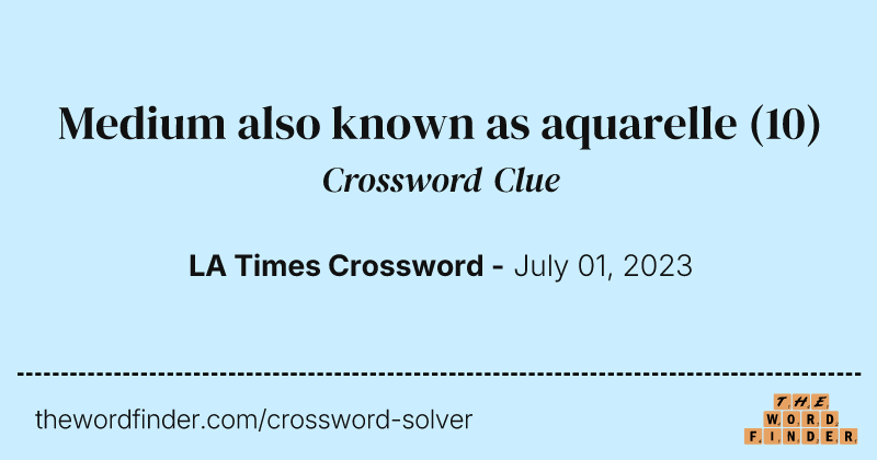 Medium also known as aquarelle crossword clue image