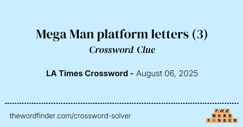 Mega Man platform letters crossword clue image
