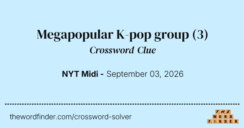 Megapopular K-pop group crossword clue image