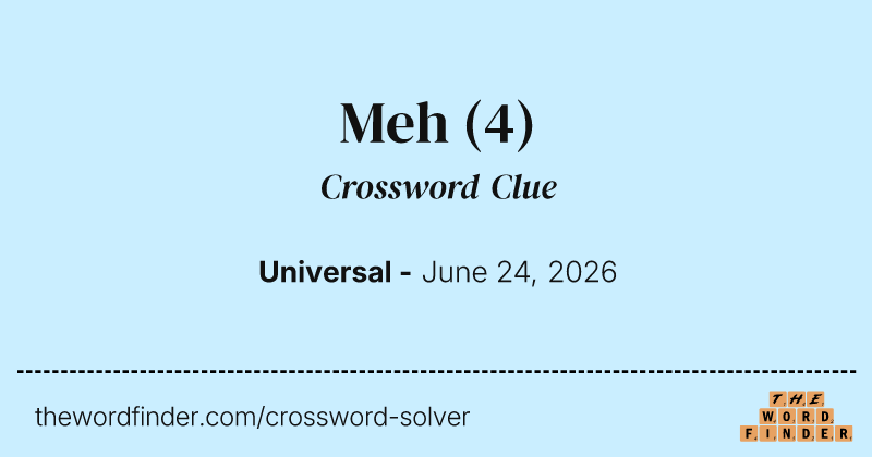 Meh crossword clue image