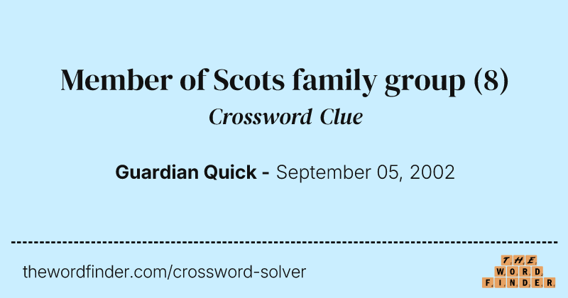 Member of Scots family group crossword clue image