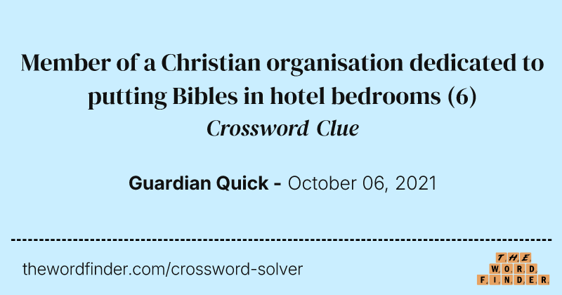 Member of a Christian organisation dedicated to putting Bibles in hotel bedrooms crossword clue image