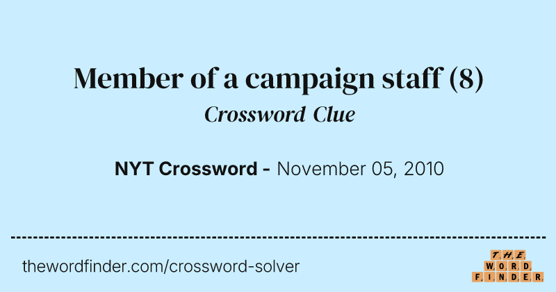 Member of a campaign staff crossword clue image