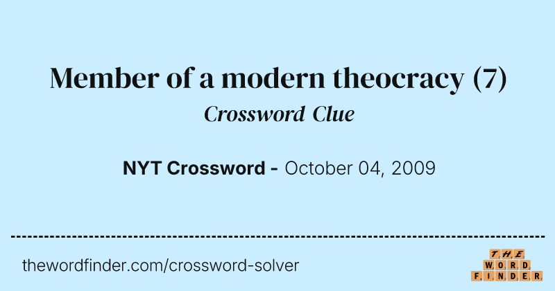 Member of a modern theocracy crossword clue image
