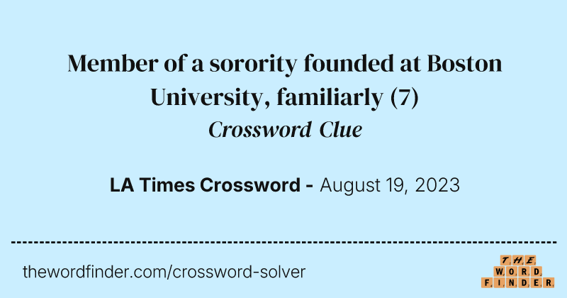 Member of a sorority founded at Boston University, familiarly crossword clue image