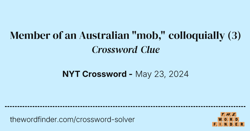 Member of an Australian "mob," colloquially crossword clue image