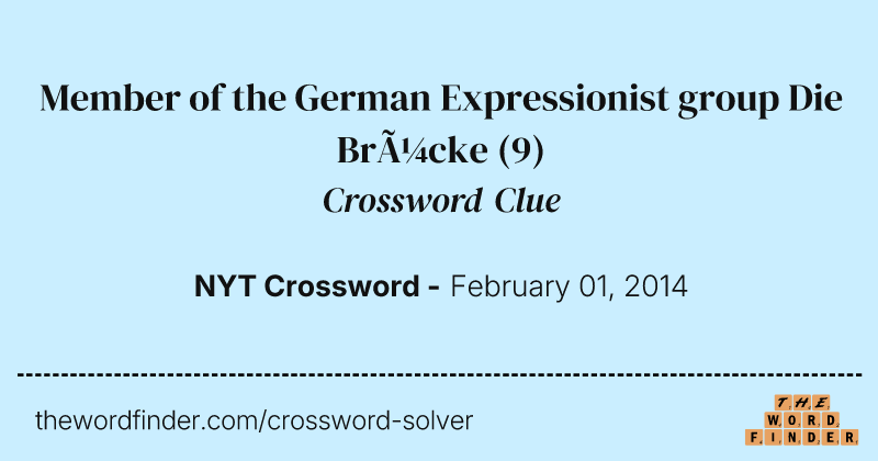 Member of the German Expressionist group Die Brücke crossword clue image