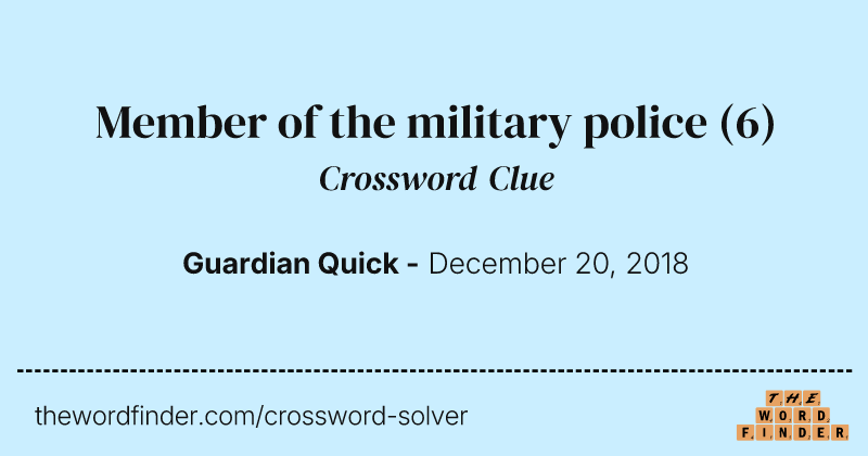 Member of the military police crossword clue image