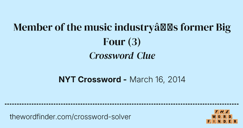 Member of the music industry’s former Big Four crossword clue image