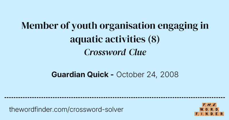 Member of youth organisation engaging in aquatic activities crossword clue image