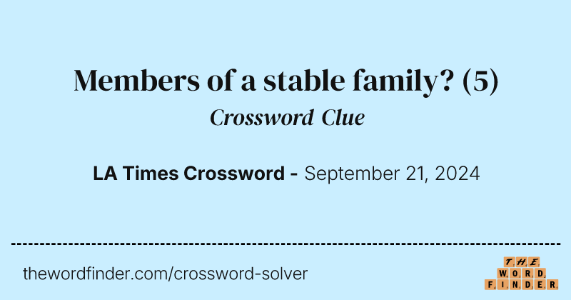 Members of a stable family? crossword clue image