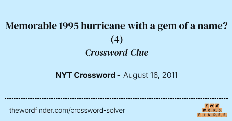 Memorable 1995 hurricane with a gem of a name? crossword clue image