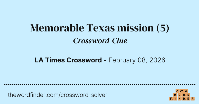 Memorable Texas mission crossword clue image