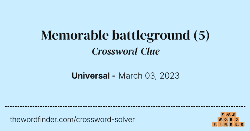 Memorable battleground crossword clue image
