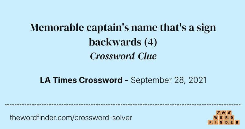 Memorable captain's name that's a sign backwards crossword clue image