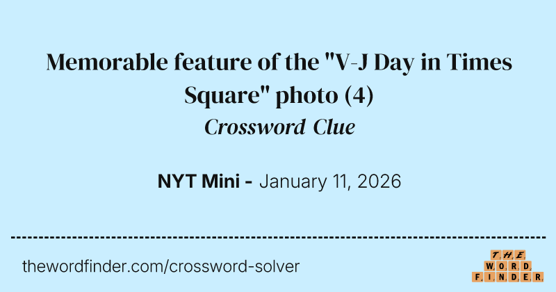 Memorable feature of the "V-J Day in Times Square" photo crossword clue image