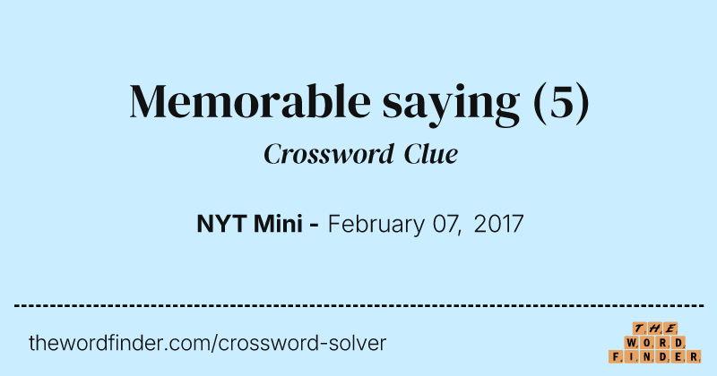 Memorable saying crossword clue image