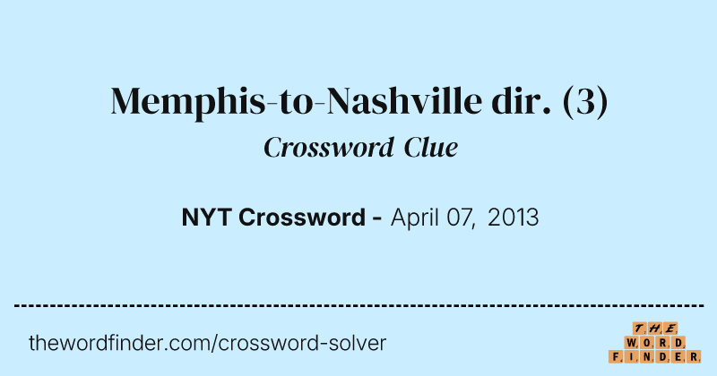 Memphis-to-Nashville dir. crossword clue image