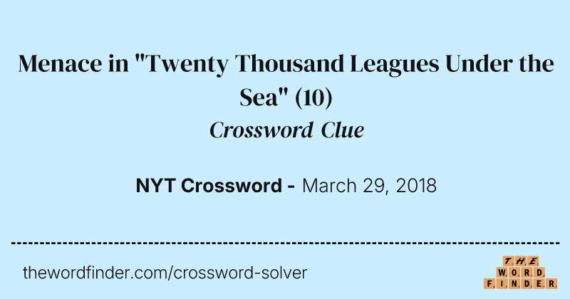 Menace in "Twenty Thousand Leagues Under the Sea" crossword clue image