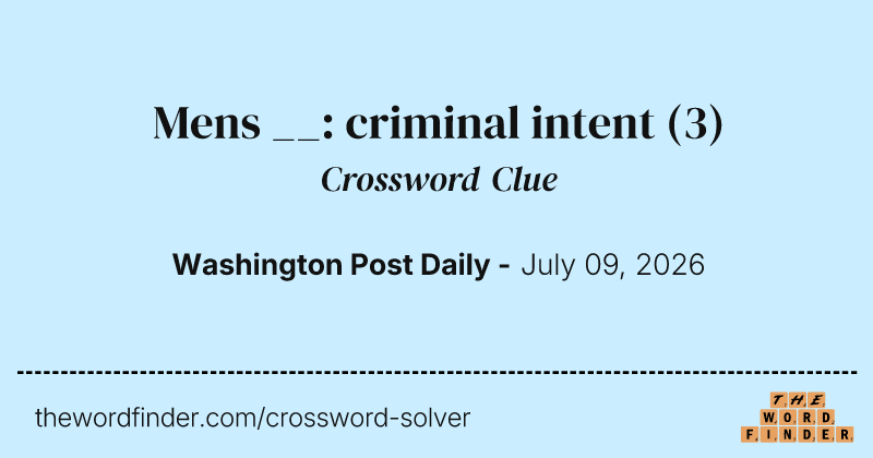 Mens __: criminal intent crossword clue image
