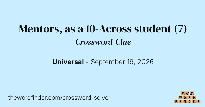 Mentors, as a 10-Across student crossword clue image