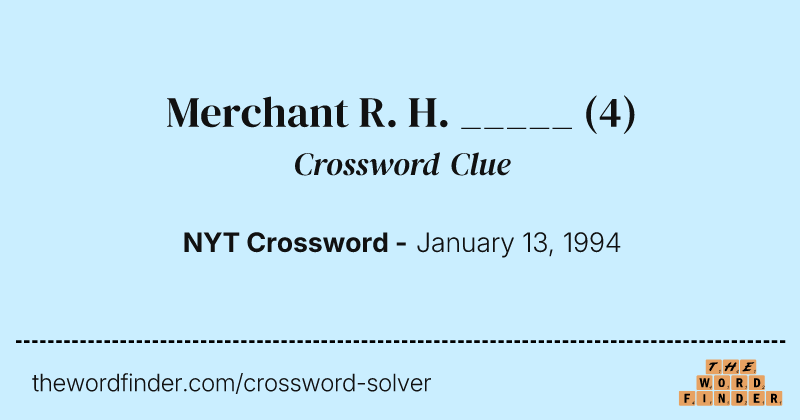Merchant R. H. _____ crossword clue image