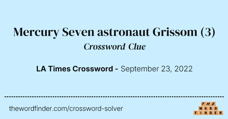 Mercury Seven astronaut Grissom crossword clue image