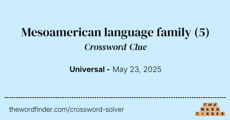 Mesoamerican language family crossword clue image