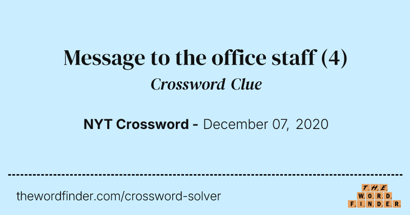 Message to the office staff crossword clue image