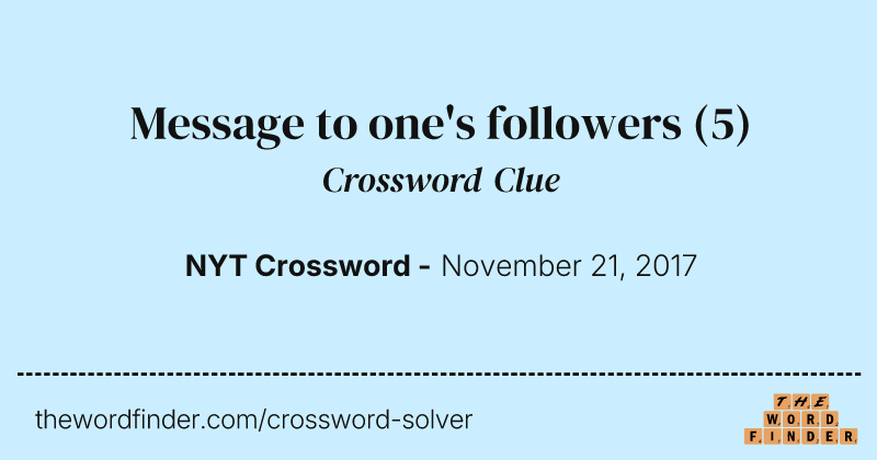 Message to one's followers crossword clue image