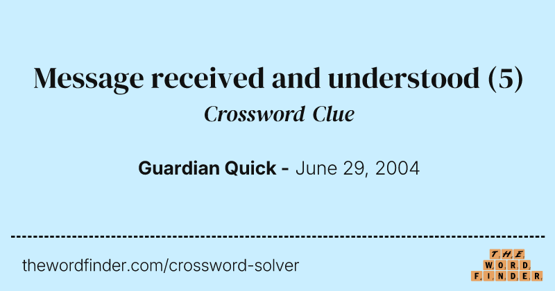 Message received and understood crossword clue image