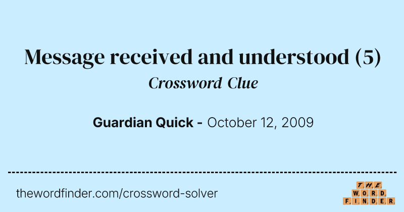 Message received and understood crossword clue image