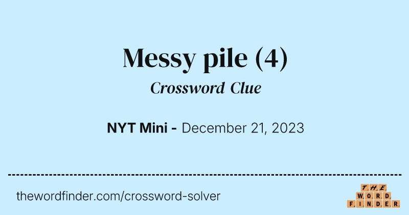 Messy pile crossword clue image