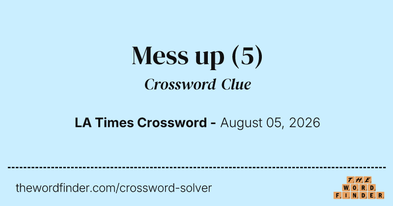Mess up crossword clue image