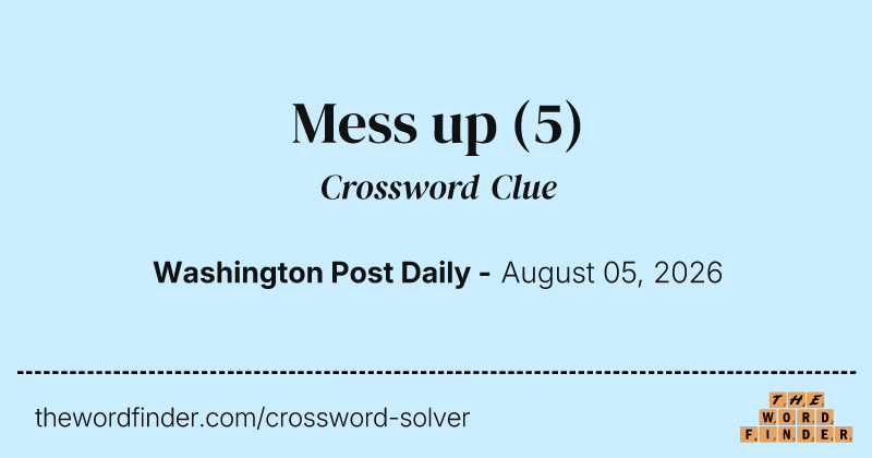 Mess up crossword clue image
