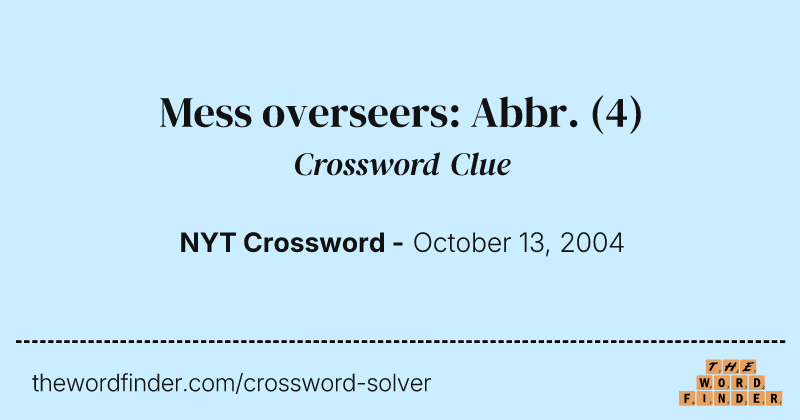 Mess overseers: Abbr. crossword clue image
